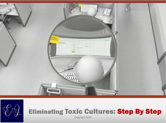 WEB: Eliminating Toxic Cultures - Step by Step